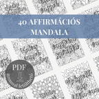 Affirmációs Mandala színező felnőtteknek: 40 oldal a pozitív gondolkodásért