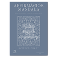 Affirmációs Mandala színező felnőtteknek: 40 oldal a pozitív gondolkodásért | PDF letöltes