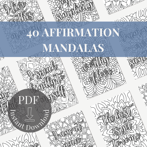Affirmation Mandala Coloring Book: 40 Pages for Mindfulness & Positivity