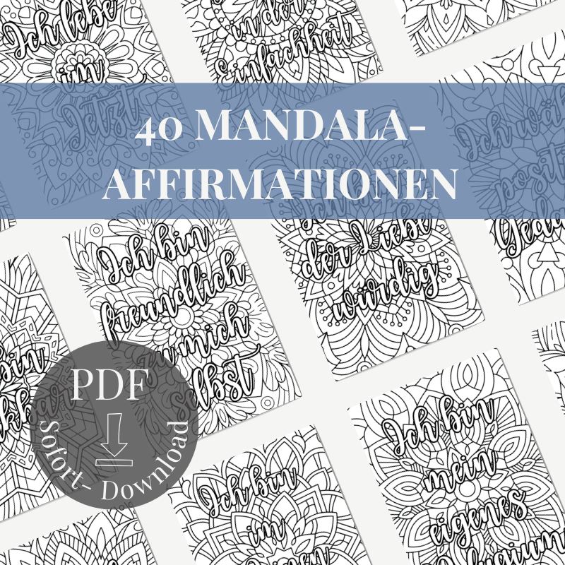 Mandala-Affirmationen Ausmalbuch: 40 Seiten für Achtsamkeit & Positivität | PDF Download