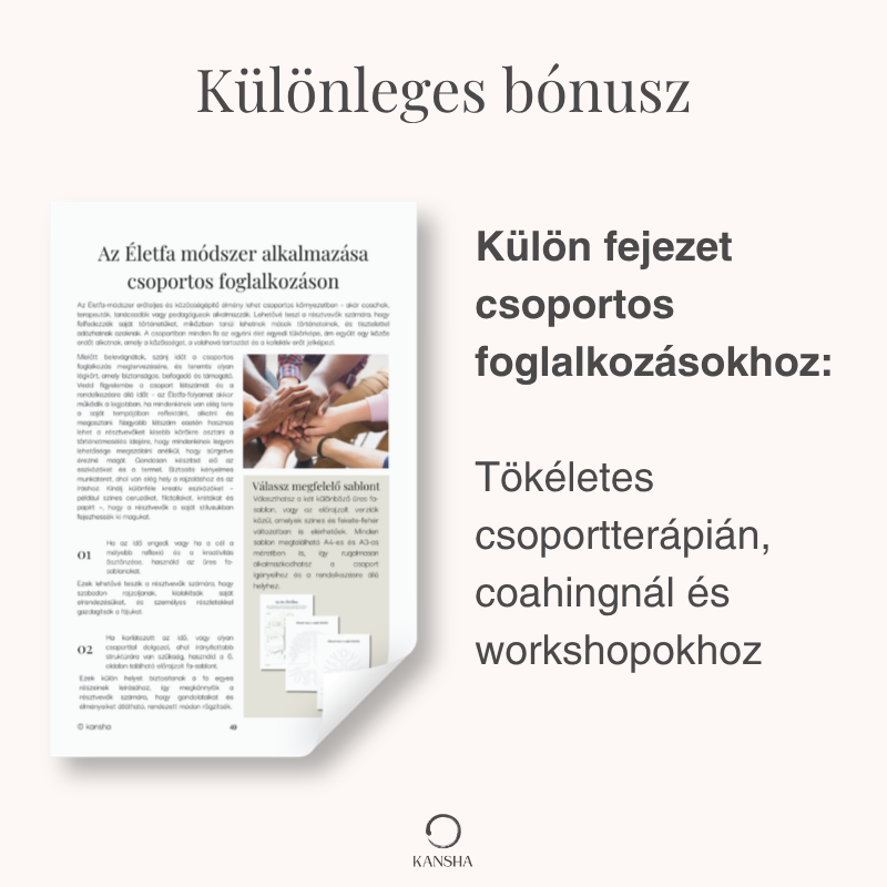 Külön fejezet csoportos foglalkozásokhoz az életfa önsegítő narratív terápia munkafüzetből