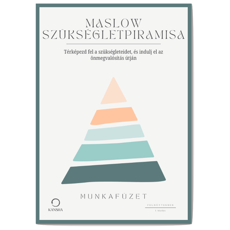 Maslow szüskégletpiramisa önsegítő munkafüzet felnőtteknek borítója